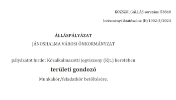 JÁNOSHALMA VÁROSI ÖNKORMÁNYZAT - ÁLLÁSPÁLYÁZAT - TERÜLETI GONDOZÓ